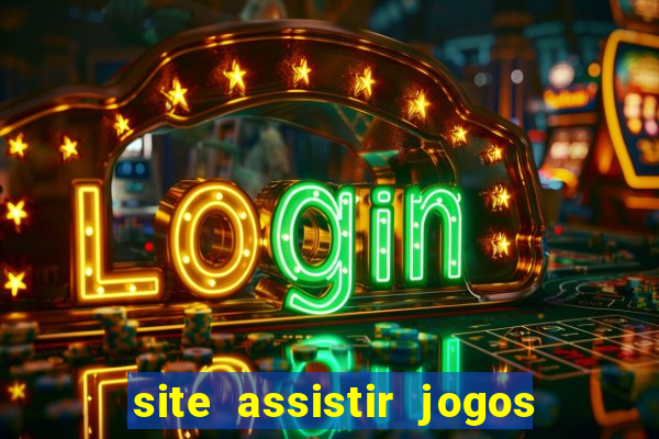 site assistir jogos de futebol